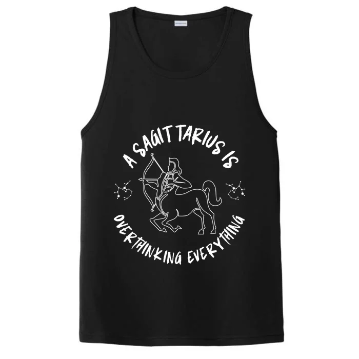 Sagittarius Zodiac: A Sagittarius Is Overthinking Everything Funny Gift Performance Tank