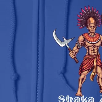 Shaka Zulu African Warrior Leader African King Juneteenth Gift Full Zip Hoodie