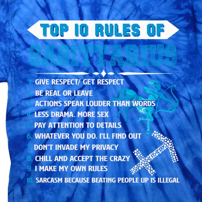 Sagittarius Zodiac Birthday Top 10 Rules Of Sagittarius Great Gift Tie-Dye T-Shirt