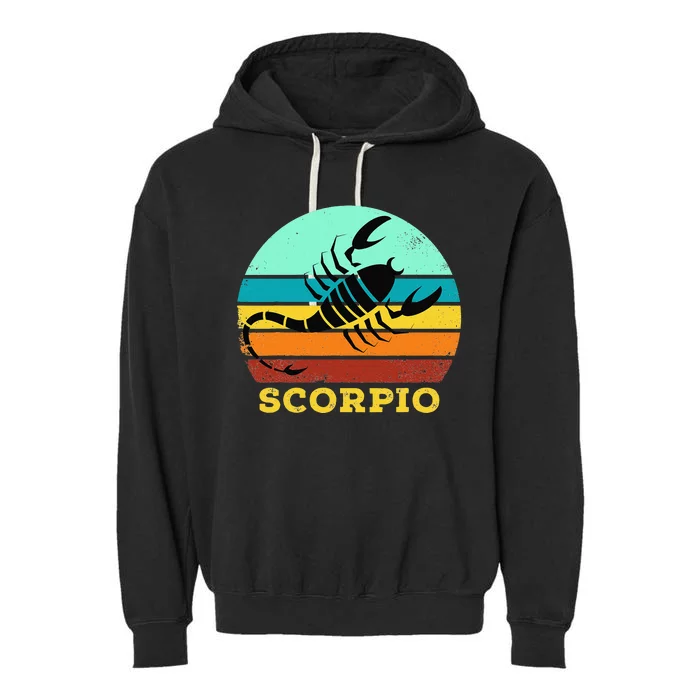 Scorpio Zodiac Birthday Horoscope Sign Scorpio Garment-Dyed Fleece Hoodie