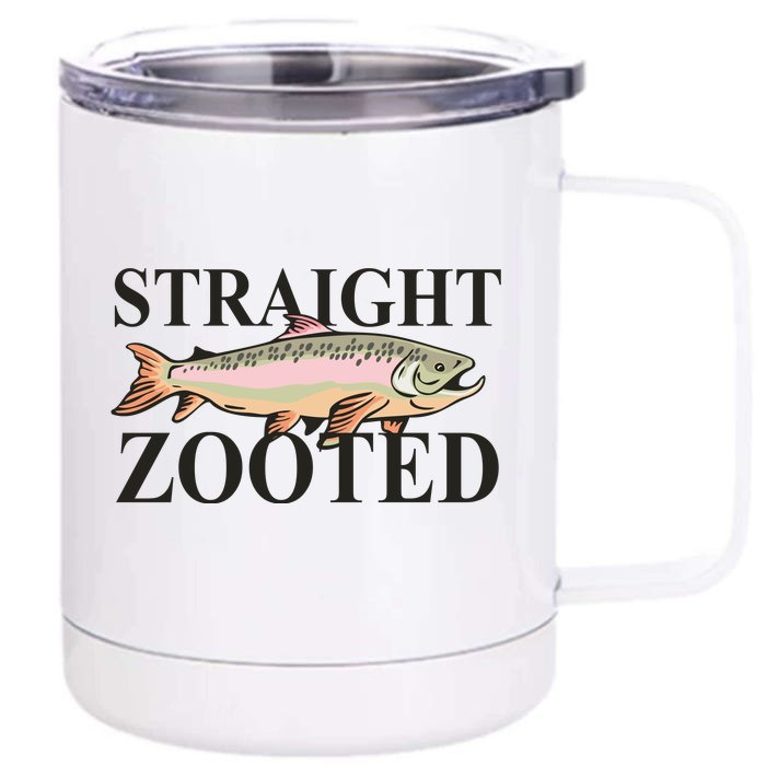 Straight Zooted Fish Front & Back 12oz Stainless Steel Tumbler Cup