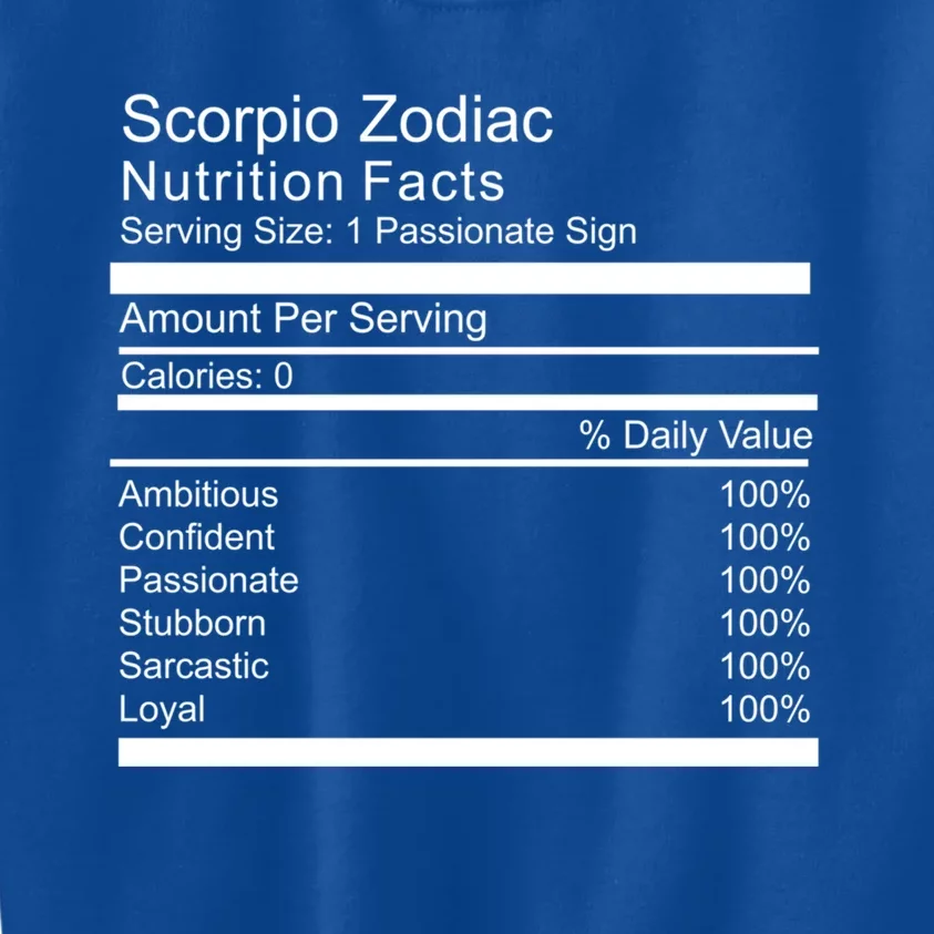 Scorpio Zodiac Nutrition Facts Scorpio Birthday Cool Gift Kids Sweatshirt