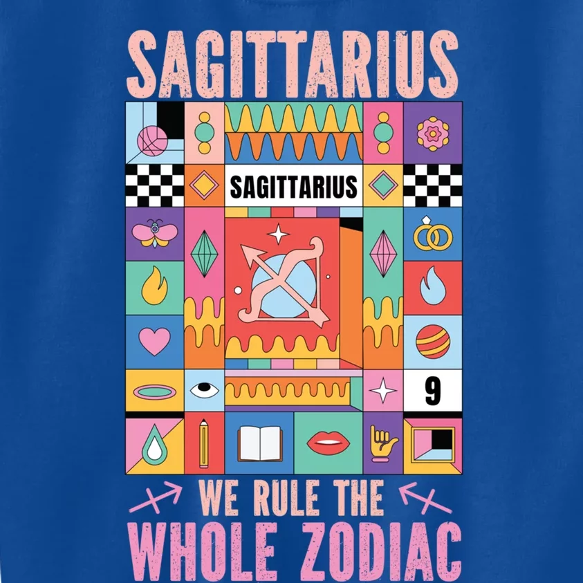 Sagittarius Zodiac: Sagittarius We Rule The Whole Zodiac Gift Kids Sweatshirt