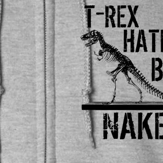 T-Rex Hates Being Naked Full Zip Hoodie