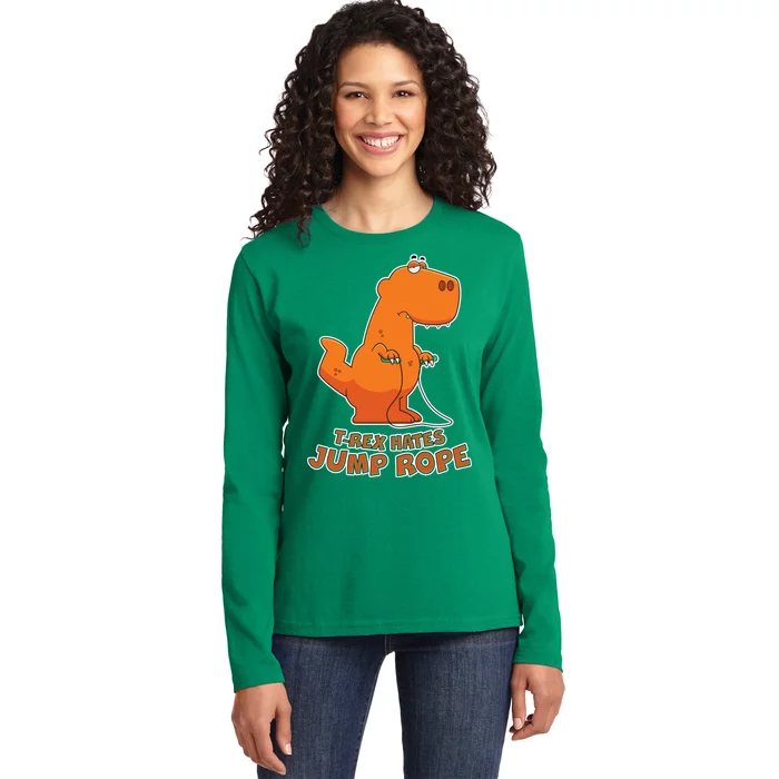 T-Rex Hates Jump Rope Ladies Long Sleeve Shirt