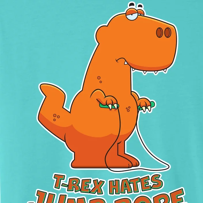 T-Rex Hates Jump Rope ChromaSoft Performance T-Shirt