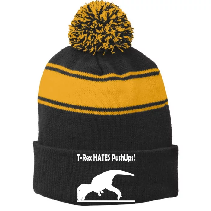 T-Rex Hates Push-Ups Stripe Pom Pom Beanie