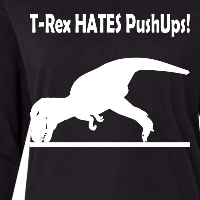 T-Rex Hates Push-Ups Womens Cotton Relaxed Long Sleeve T-Shirt