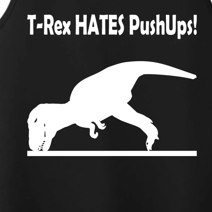 T-Rex Hates Push-Ups Performance Tank