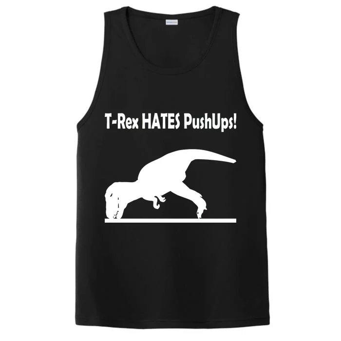 T-Rex Hates Push-Ups Performance Tank