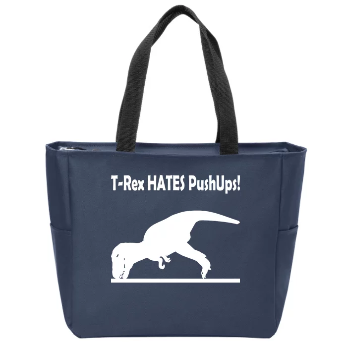 T-Rex Hates Push-Ups Zip Tote Bag