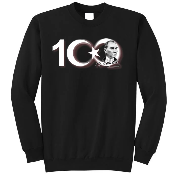 Turkiye 100.Yil Ataturk Sonsuza Kadar Tall Sweatshirt