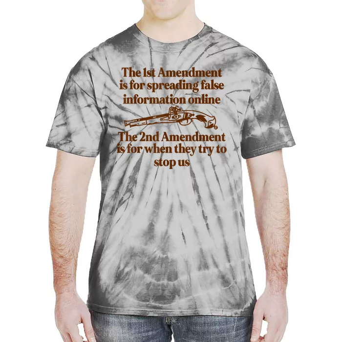 The 1st Amendment Is For Spreading False Information Online Tie-Dye T-Shirt