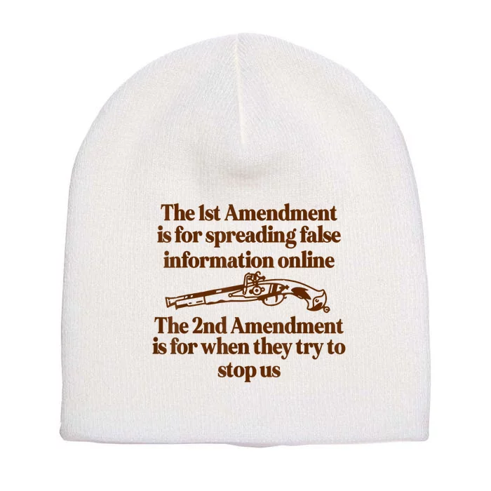 The 1st Amendment Is For Spreading False Information Online Short Acrylic Beanie