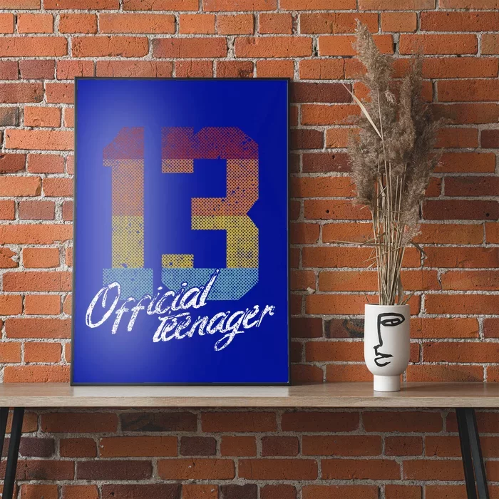 Teenager 13th Birthday 13 Year Old Gifts Poster