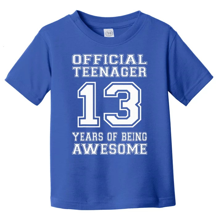 Teenager 13th Birthday Gifts 13 Year Old Toddler T-Shirt