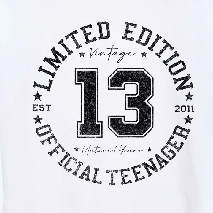 Teenager 13th Birthday 13 Year Old Gifts Garment-Dyed Sweatshirt