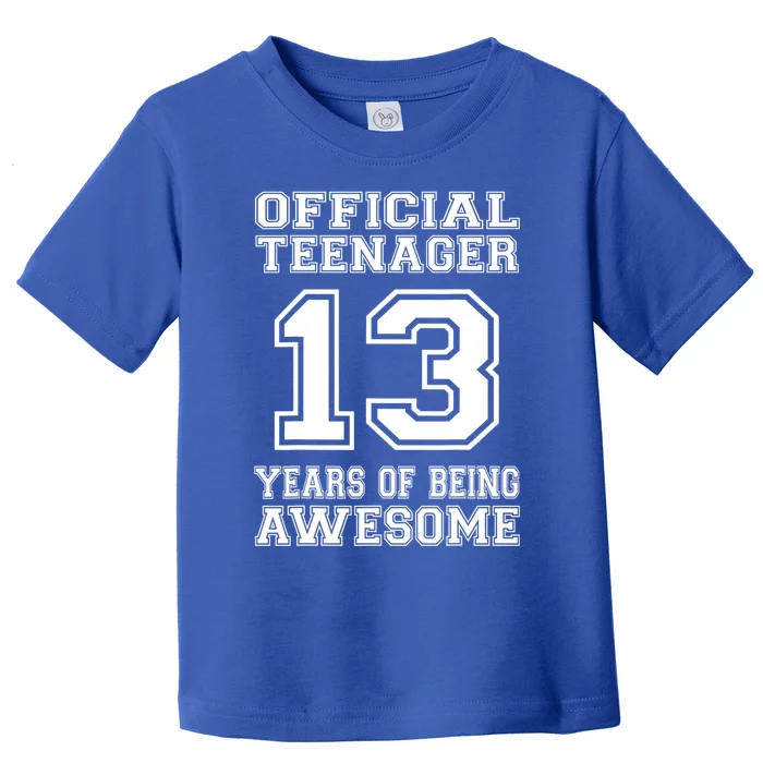 Teenager 13th Birthday Gifts 13 Year Old Boys Girls Toddler T-Shirt