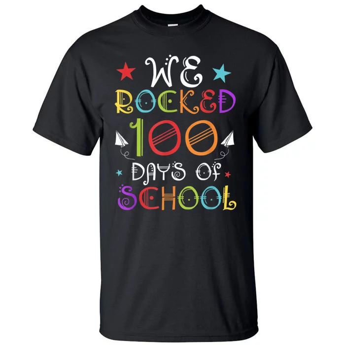 Teacher 100th Day Student Gift Happy 100 Days Of School Tall T-Shirt