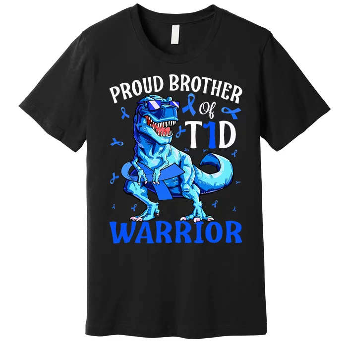 Type 1 Diabetes Proud Brother Of A T1d Warrior Premium T-Shirt