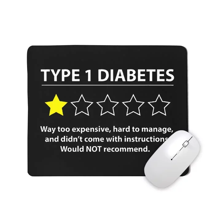 Type 1 Diabetes T1d One Star Rating Funny Awareness Mousepad