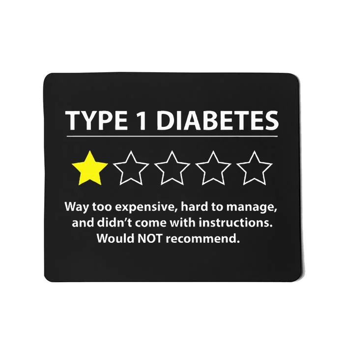 Type 1 Diabetes T1d One Star Rating Funny Awareness Mousepad