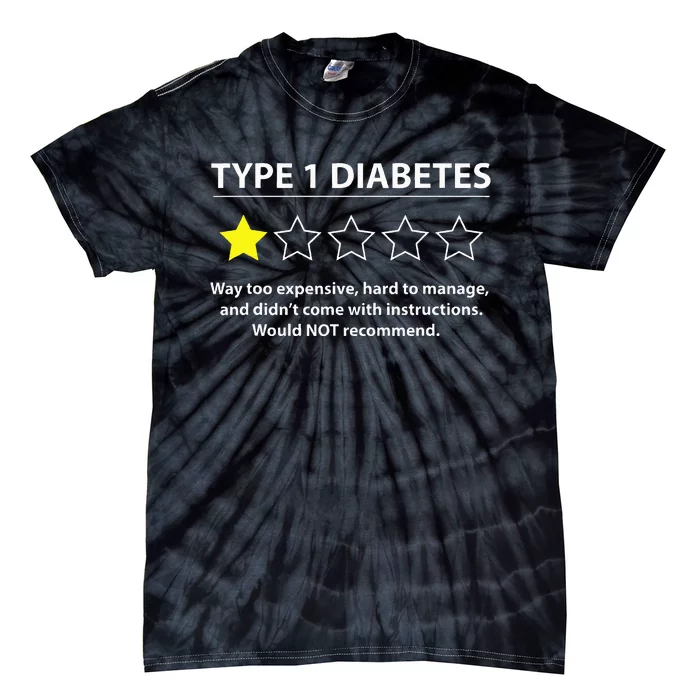 Type 1 Diabetes T1d One Star Rating Funny Awareness Tie-Dye T-Shirt