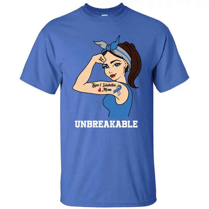 Type 1 Diabetes Mom Unbreakable Warrior Awareness Funny Gift Tee Gift Tall T-Shirt