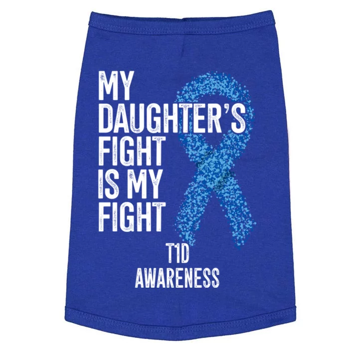 Type 1 Diabetes My Daughter's Fight Is My Fight T1d Gift Doggie Tank