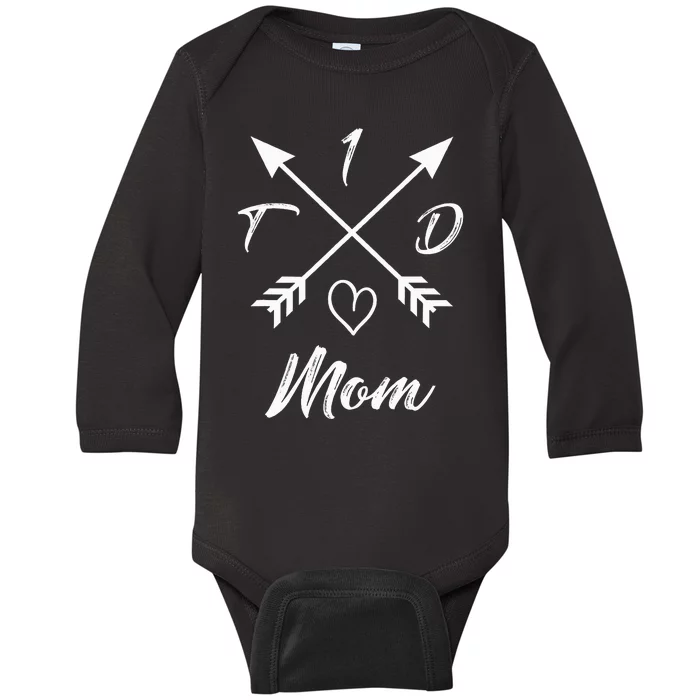 Type 1 Diabetic Mom T1D Diabetes Awareness Gifts For Wo Baby Long Sleeve Bodysuit