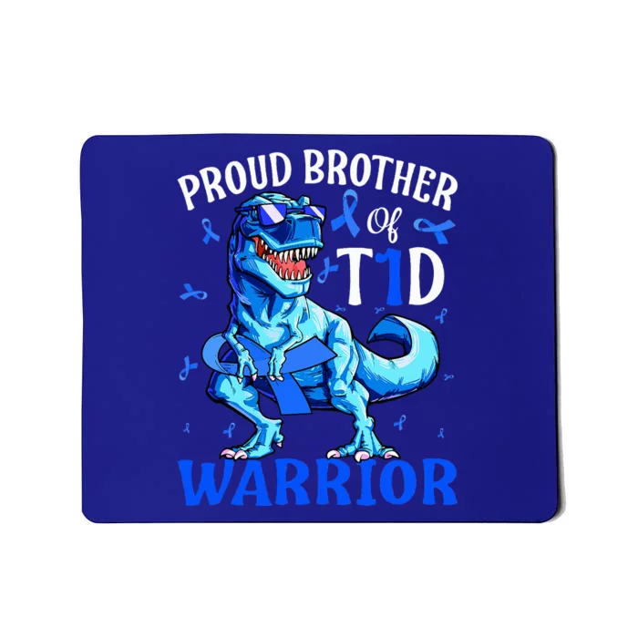 Type 1 Diabetes Proud Brother Of A T1D Warrior Mousepad