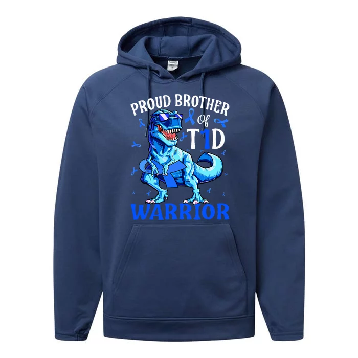 Type 1 Diabetes Proud Brother Of A T1D Warrior Performance Fleece Hoodie