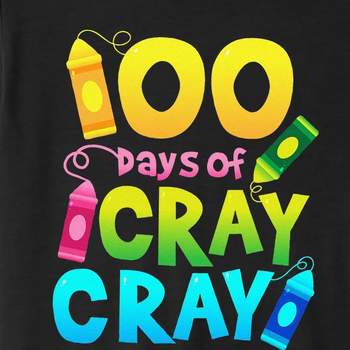 Teacher 100 Days Cray Cray Of School Gifts ChromaSoft Performance T-Shirt