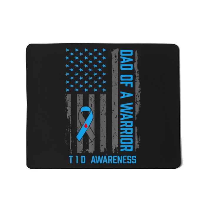 Type 1 Diabetes Awareness T1d Dad Of Warrior Type 1 Diabetic Mousepad