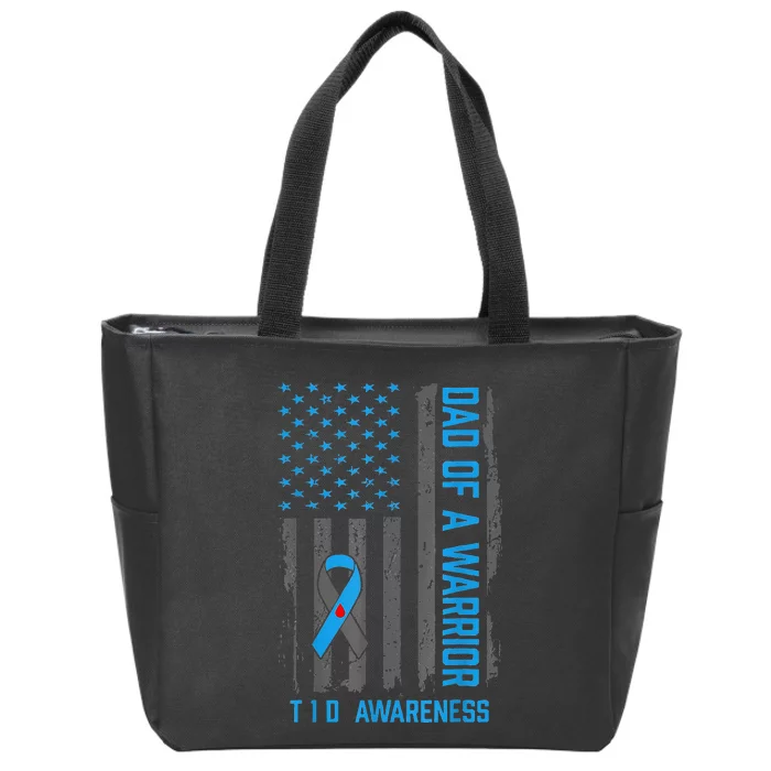 Type 1 Diabetes Awareness T1d Dad Of Warrior Type 1 Diabetic Zip Tote Bag