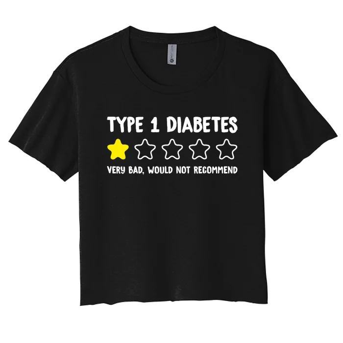 Type 1 Diabetes T1D One Star Rating Funny Awareness Women's Crop Top Tee