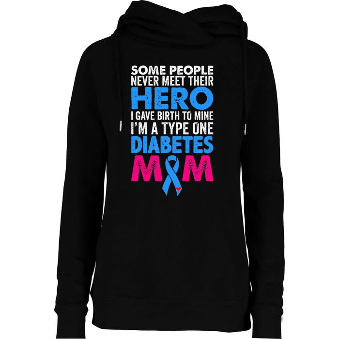 Type 1 Diabetes Mom Mother T1d Diabetic Awareness Gift Womens Funnel Neck Pullover Hood