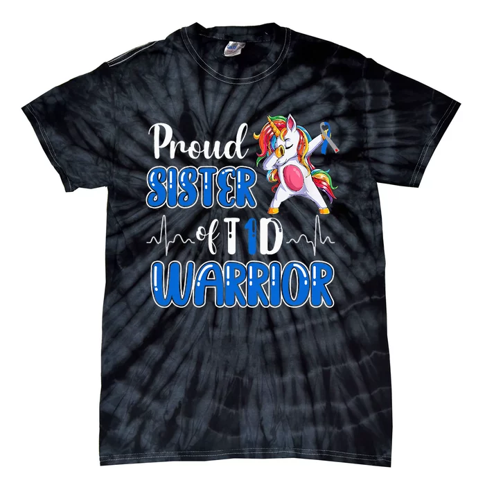 Type 1 Diabetes  Proud Sister Of A T1D Warrior Tie-Dye T-Shirt