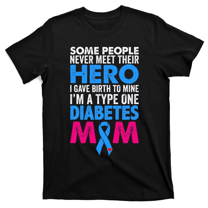 Type 1 Diabetes Mom Mother T1D Diabetic Awareness  Gift T-Shirt