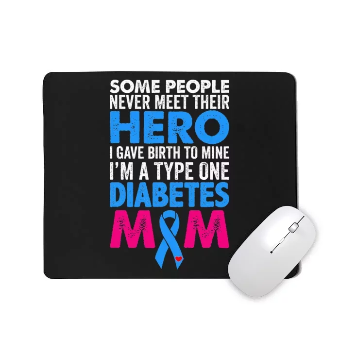 Type 1 Diabetes Mom Mother T1D Diabetic Awareness  Gift Mousepad