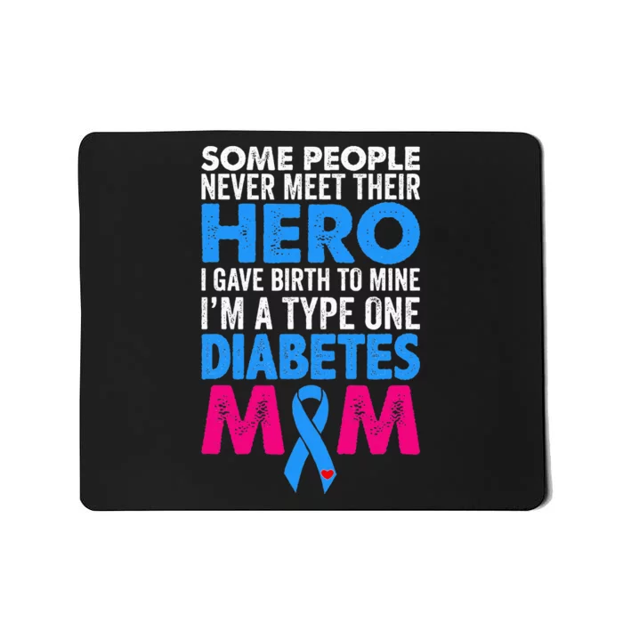 Type 1 Diabetes Mom Mother T1D Diabetic Awareness  Gift Mousepad