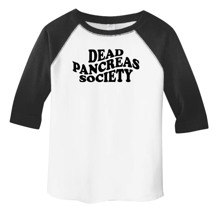 Type 1 Diabetes Awareness Month T1d Dead Pancreas Society Funny Gift Toddler Fine Jersey T-Shirt