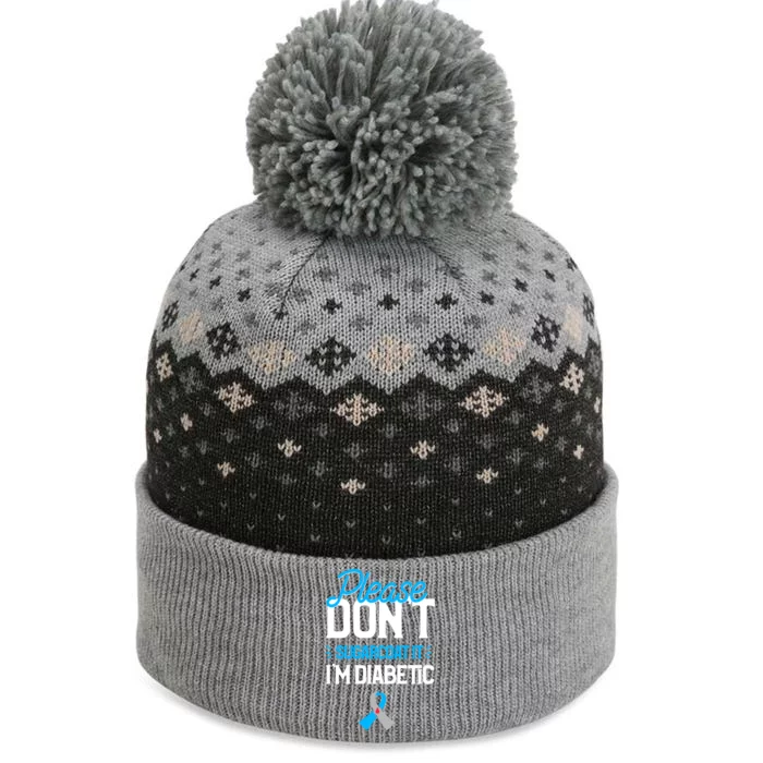 Type 1 Diabetes Awareness Please Don't Sugarcoat Diabetic Gift The Baniff Cuffed Pom Beanie