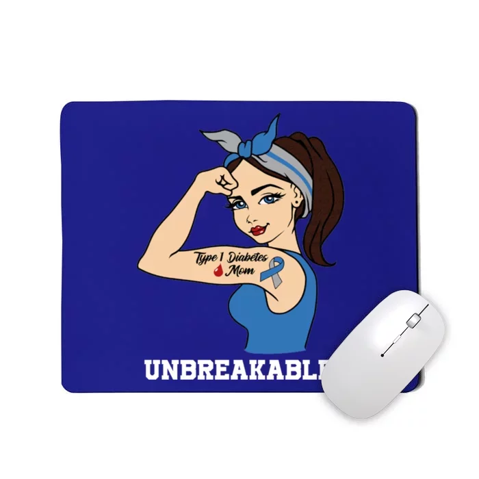 Type 1 Diabetes Mom Unbreakable Warrior Awareness Funny Gift Tee Cool Gift Mousepad