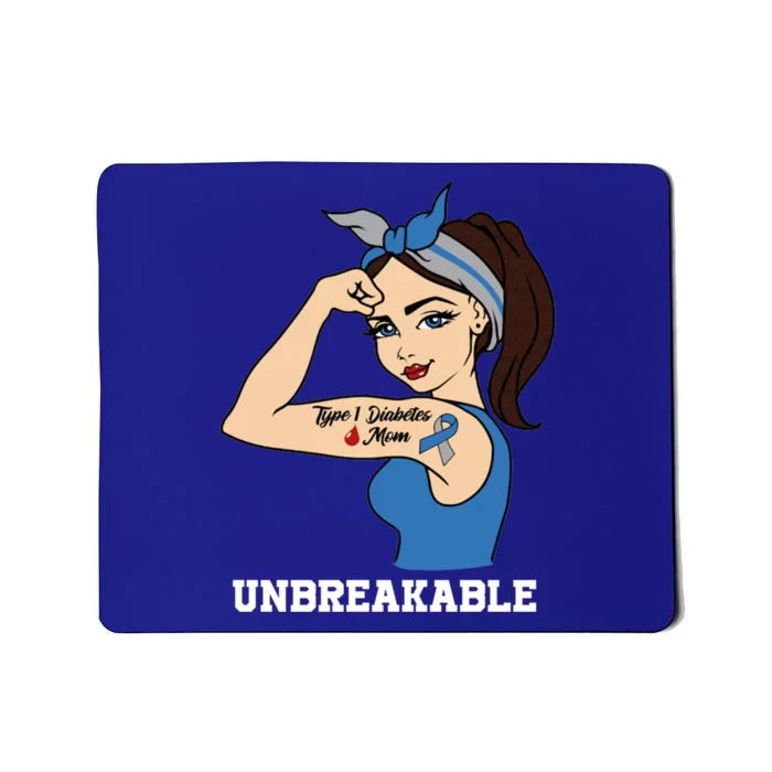 Type 1 Diabetes Mom Unbreakable Warrior Awareness Funny Gift Tee Cool Gift Mousepad