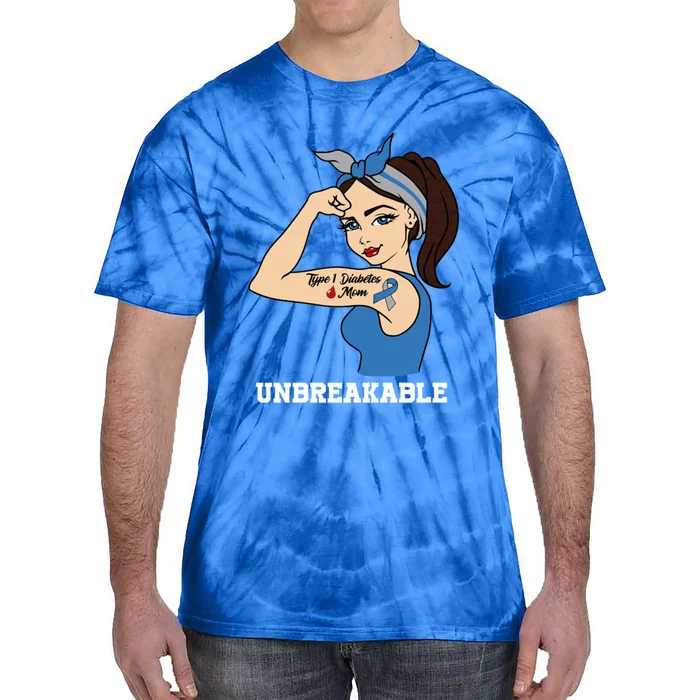 Type 1 Diabetes Mom Unbreakable Warrior Awareness Funny Gift Tee Cool Gift Tie-Dye T-Shirt