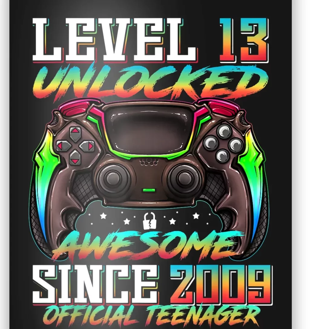 Teenager 13 Level 13 Unlocked Awesome Since 2009 Poster