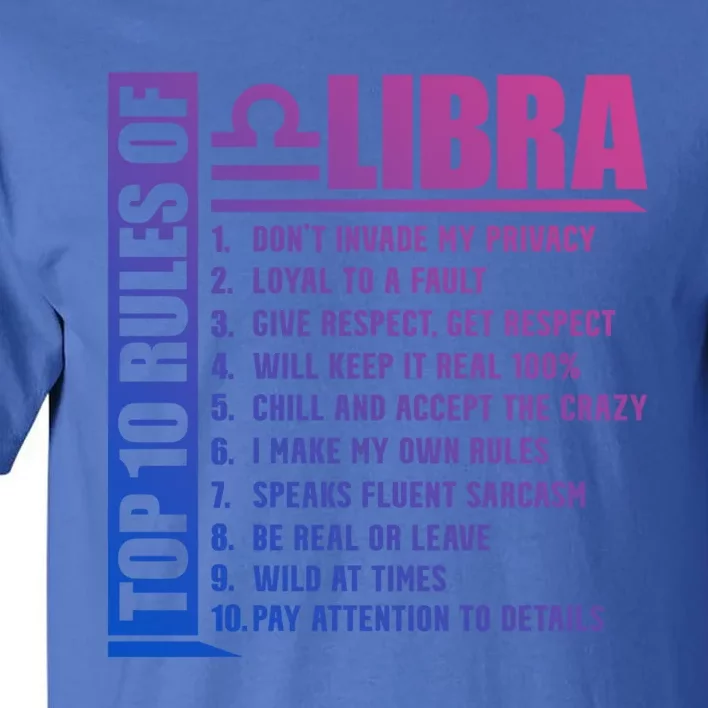 Top 10 Rules Of Libra Zodiac Sign Funny Meaningful Gift Tall T-Shirt