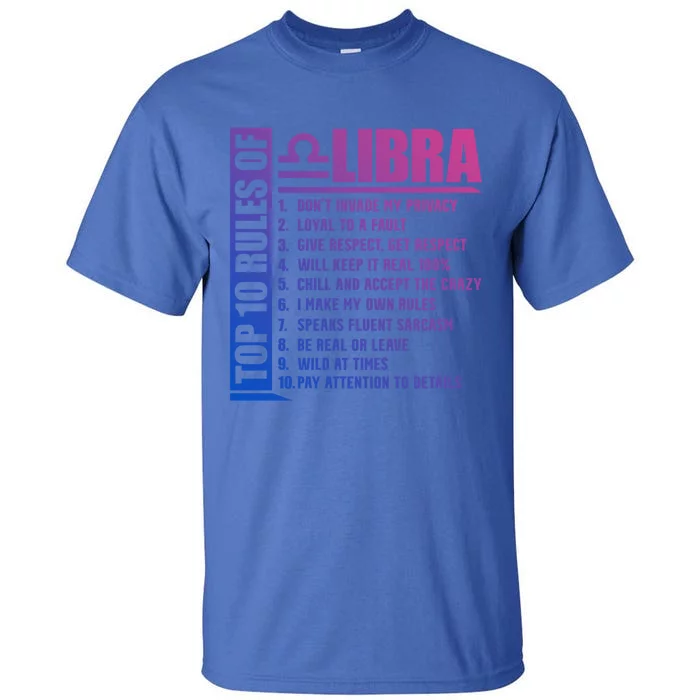 Top 10 Rules Of Libra Zodiac Sign Funny Meaningful Gift Tall T-Shirt