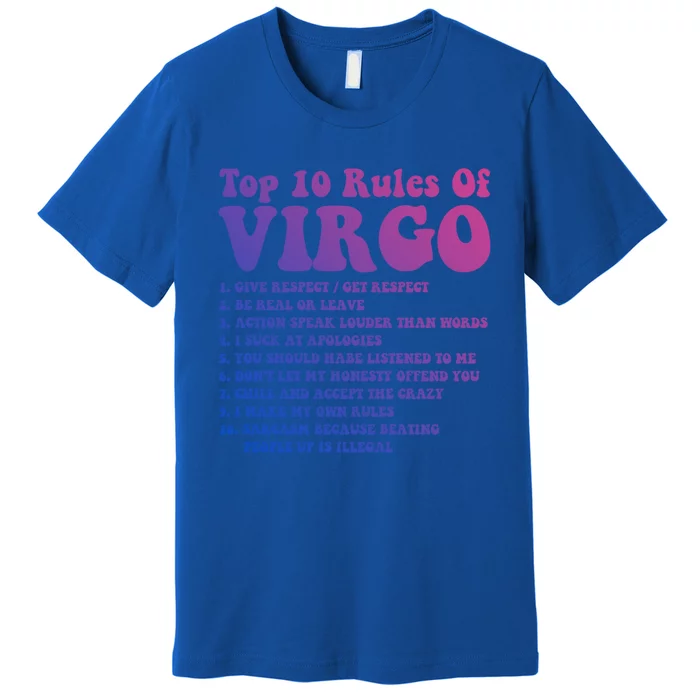 Top 10 Rules Of Virgo Zodiac Cute Funny Virgo Tee Horoscope Cool Gift Premium T-Shirt